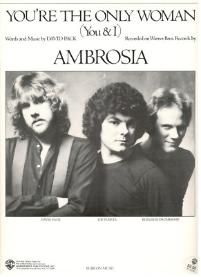 AMBROSIA-YOU'RE THE ONLY WOMAN (YOU & I) SHEET MUSIC-1980-RARE-BRAND