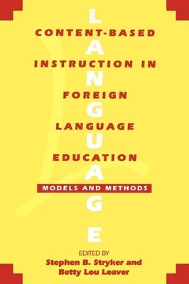 Betty Lou Leave Content-Based Instruction in Foreign Language Educ (Taschenbuch)