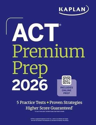 ACT Premium Prep 2026: Includes 5 - Paperback, by Kaplan Test Prep - Very Good o