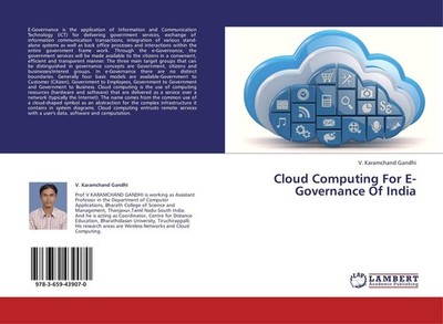 Cloud Computing For E-Governance Of India V. Karamchand Gandhi