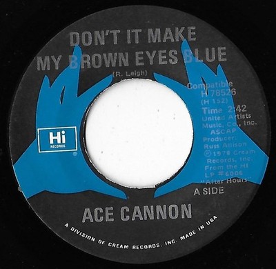 Don't It Make My Brown Eyes Blue / Blanket On The Ground / Ace Cannon VG