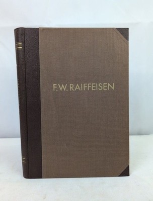 F. W. Raiffeisen. Zum Gedächtnis Henzler, Reinhold: