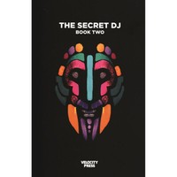 The Secret Dj - The Secret Dj: Book Two