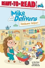 Dana Regan Hardware Helper! (Paperback) Mike Delivers