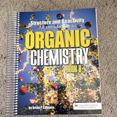 Structure and Reactivity 1st Ed Spiral Bound Coppola Macmillan Chemistry