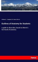 William A. Campbell (U. A.) | Outlines Of Anatomy For Students | Taschenbuch