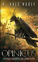 Opinicus K. Vale Nagle Taschenbuch Gryphon Insurrection Kartoniert / Broschiert