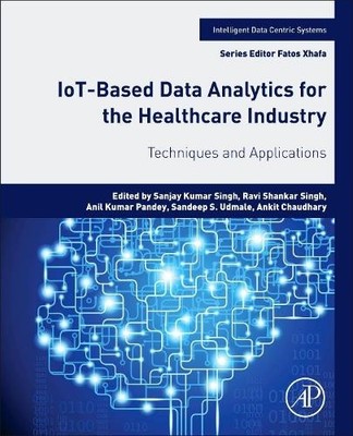 IoT-basierte Datenanalyse für das Gesundheitswesen - 9780128214725