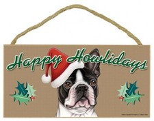 Happy Howlidays Boston Terrier Christmas Dog Sign Great Gift 5"x10" Plaque 260