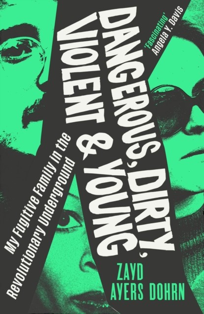 Dangerous Dirty Violent & Young
