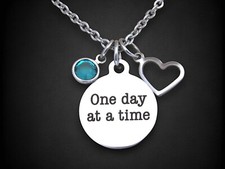 One Day at a Time Necklace with Birthstone, Motivational, Recovery Sobriety Gift