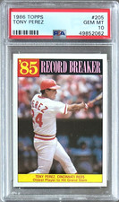 1986 TOPPS #205 TONY PEREZ HOF PSA 10 GEM MT REDS ** RECORD BREAKER **