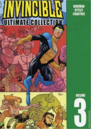 Robert Kirkman Invincible: The Ultimate Collection Volume 3 (Copertina rigida)