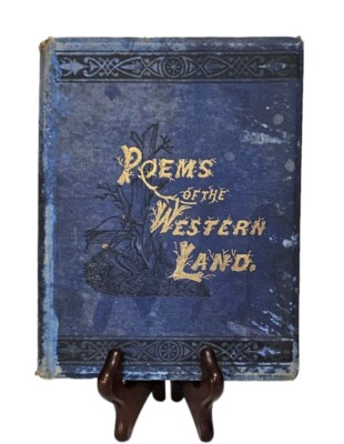 Poems of the Western Land 1878 First Edition Book Elizabeth Yates Richmond Rare