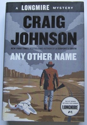 Any Other Name Craig Johnson HC First Edition Viking 2014