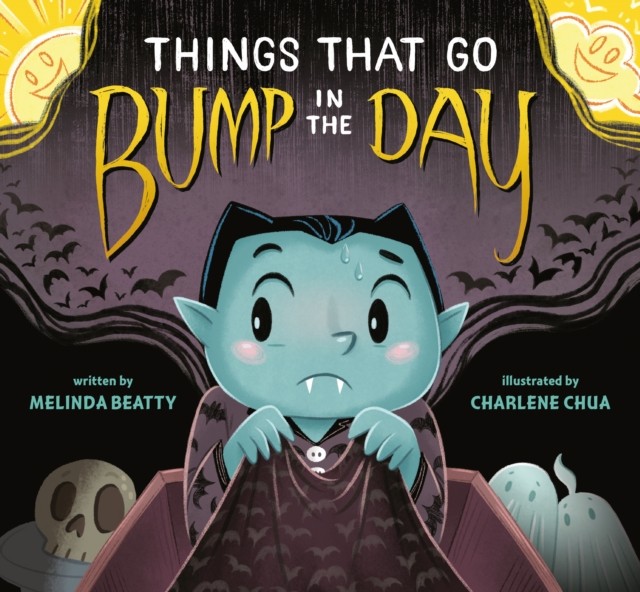 Things that Go Bump in the Day by Melinda Beatty (Hardback Book)