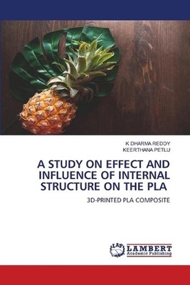A Study on Effect and Influence of Internal Structure on the Pla by K. Dharma Re