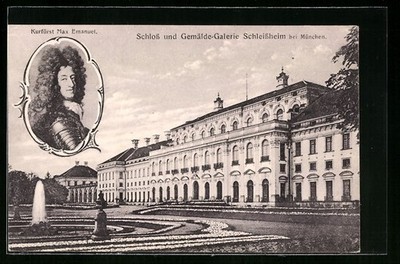 AK Schleissheim, Royal Palace and Picture Gallery, Elector Max Emanuel