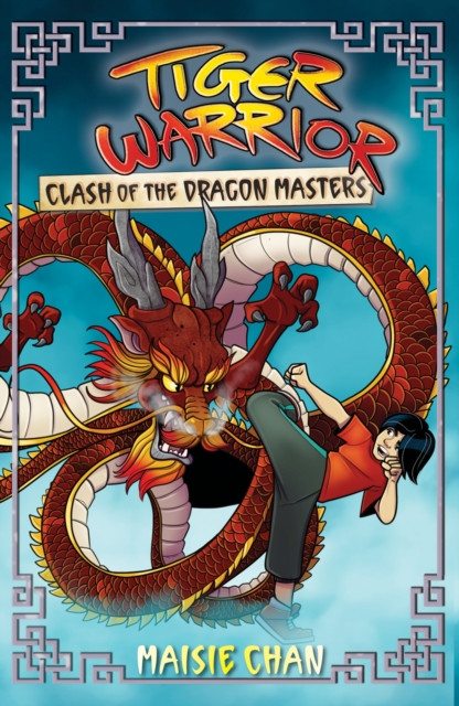 Tiger Warrior: Clash of the Dragon Masters by Maisie Chan (Paperback Book)