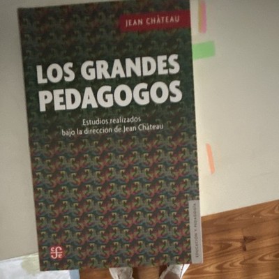 Los Grandes Pedagogos by Jean Château Paperback Spanish Pedagogy Textbook