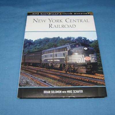 New York Central Railroad (MBI RAILROAD COLOR HISTORY) Steve Glischinski HC