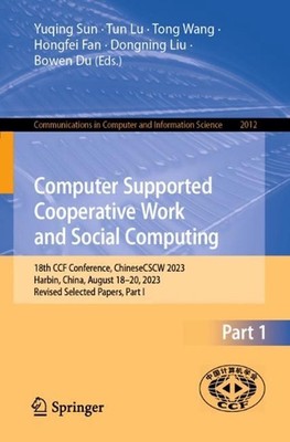 Computer Supported Cooperative Work and Social Computing: 18th CCF Conference, C