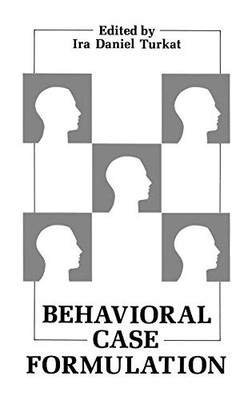 BEHAVIORAL CASE FORMULATION By Ira D. Turkat - Hardcover **BRAND NEW**