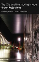R. Koeck (U. A.) | The City And The Moving Image | Taschenbuch | Englisch (2010)