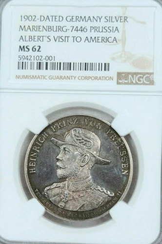 1902 GERMANY SILVER MEDAL PRUSSIA ALBERTS VISIT TO AMERICA NGC MS 62 VERY RARE