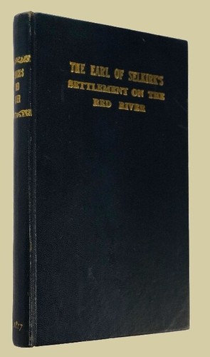 Statement Respecting the Earl of Selkirk's Settlement ... 1817.