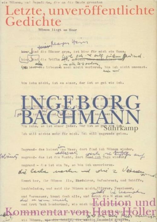 Letzte, unveröffentlichte Gedichte Ingeborg Bachmann
