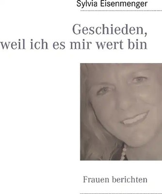 Geschieden, weil ich es mir wert bin