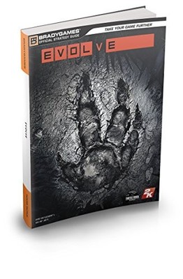 EVOLVE OFFICIAL STRATEGY GUIDE (SIGNATURE SERIES) By Bradygames **BRAND NEW**