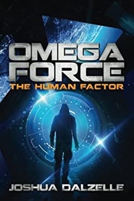 Omega Force: the Human Factor Paperback Joshua Dalzelle