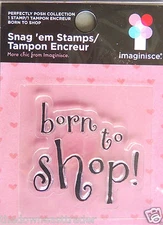 Chic Clear Stamp "Born To Shop!" Memory Keepers Perfectly Posh Collection NIP