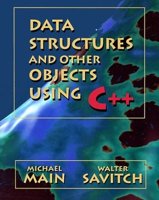 Data Structures and Other Objects Using C++ Michael G., Savitch,