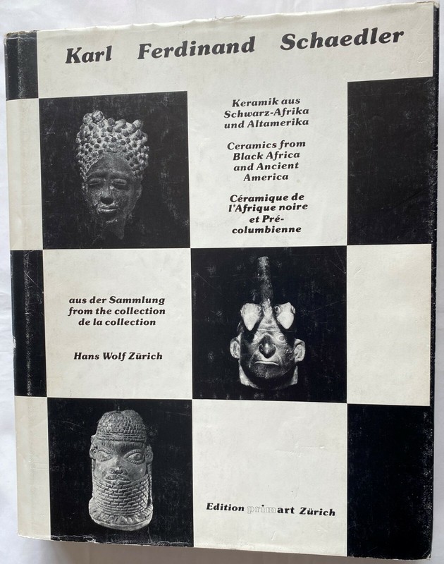 CERAMICS FROM BLACK AFRICA AND ANCIENT AMERICA  KARL SCHAEDLER  AFRICAN ART BOOK
