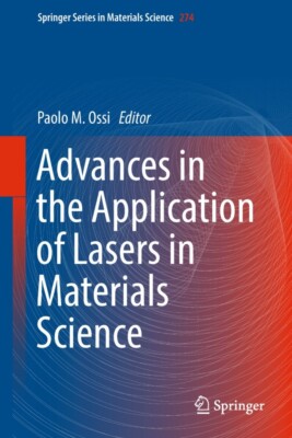 OSSI ''Advanced in the Application of Lasers in Materials''