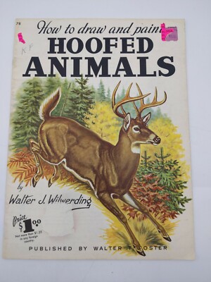 How to Draw and Paint: Hoofed Animals # 78  Walter Wilwerding Vintage