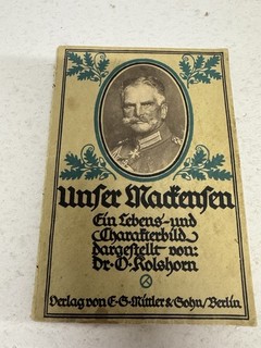 Buch Antik Militärisch Unser Mackensen Lebensbild Von Dr. Otto Kolshorn 1916