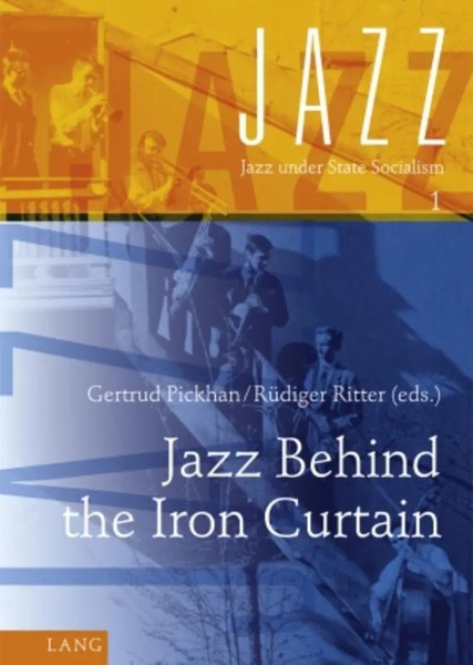 RüDiger Ritter (U. A.) | Jazz Behind The Iron Curtain | Buch | Englisch (2011)-image