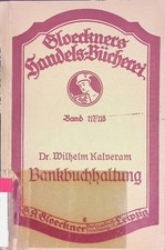 Bankbuchhaltung. Gloeckners Handels-Bücherei...