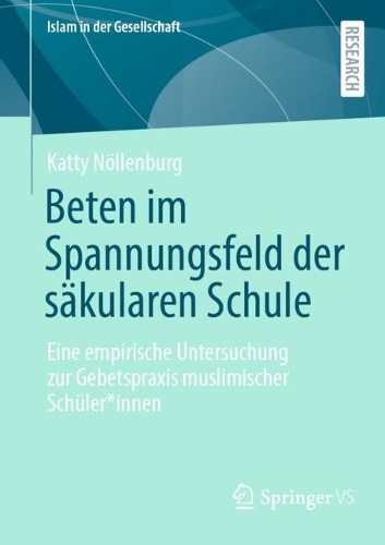 Beten im Spannungsfeld der skularen Schule by Katty Nllenburg -