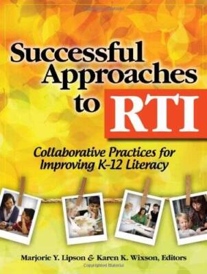 Successful Approaches to RTI: Collaborative Practices for Improving K-12  - GOOD