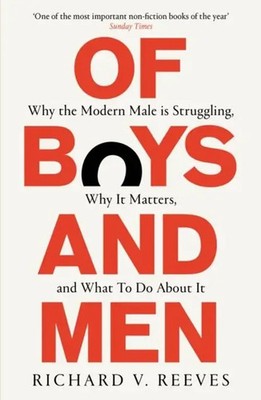Of Boys and Men Richard V. Reeves Taschenbuch Swift Press XIV Englisch 2023