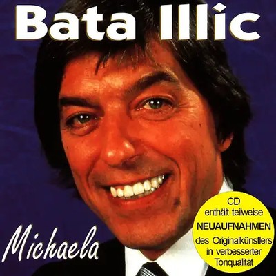 Bata Illic - Michaela (Enthält Re-Recordings)