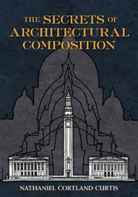 The Secrets Of Architectural Composition