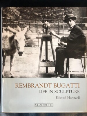 Rembrandt Bugatti: Leben in der Skulptur von Edward Horswell (gebundenes Buch, 2016)
