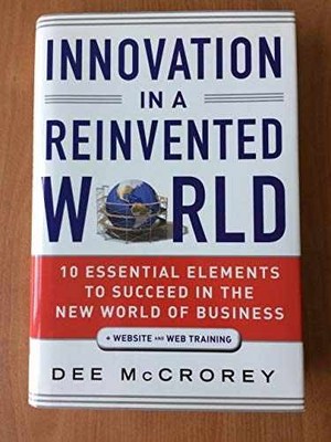 Innovation in a Reinvented World, + - Hardcover, by McCrorey Dee - Acceptable c