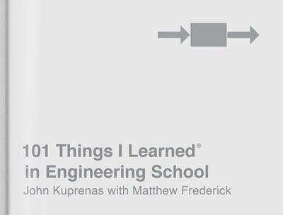 101 Things I Learned in Engineering School by Matthew Frederick (English) Hardco